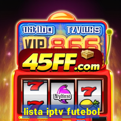 lista iptv futebol
